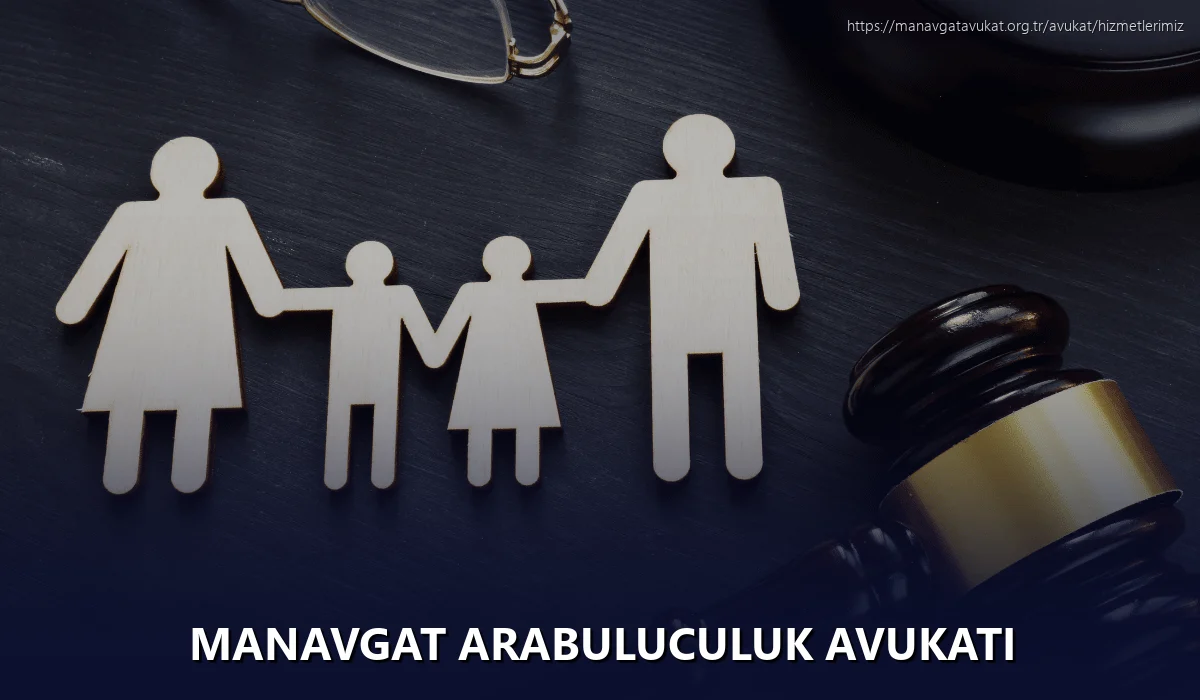 Manavgat Arabuluculuk Avukatı