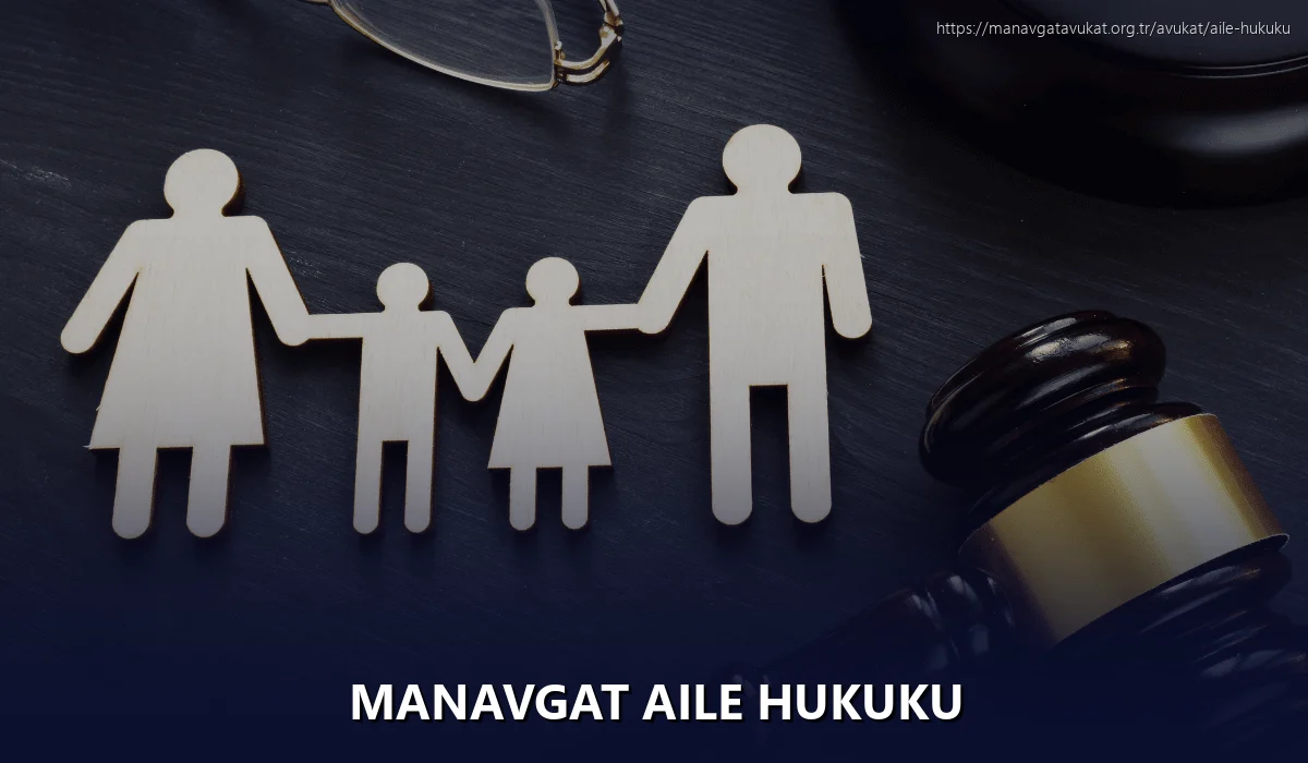 Manavgat Aile Hukuku